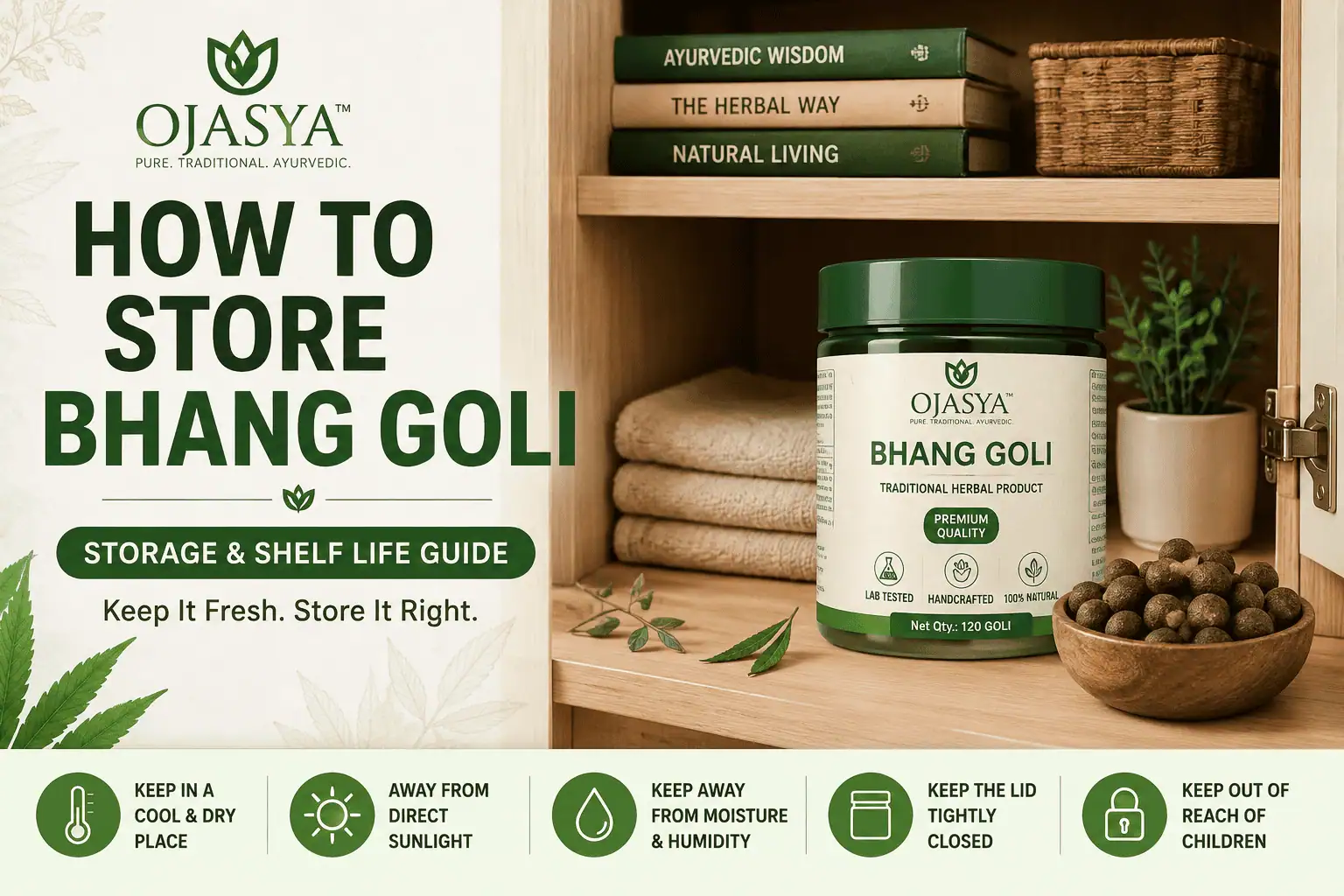 How to Store Bhang Goli
